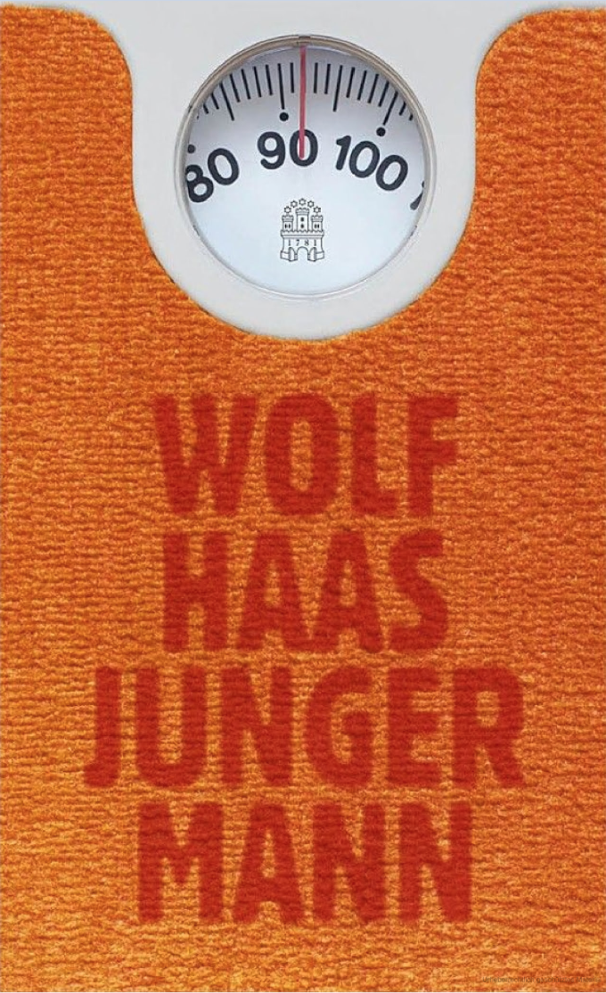 Wolf Haas, Junger Mann, Hoffmann und Campe, 2018, 240 Seiten, 22 Euro