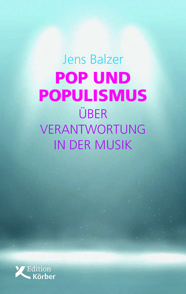 Pop und Populismus Pop und Populismus